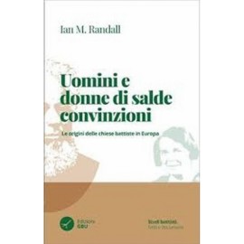 Uomini e donne di salde convinzioni