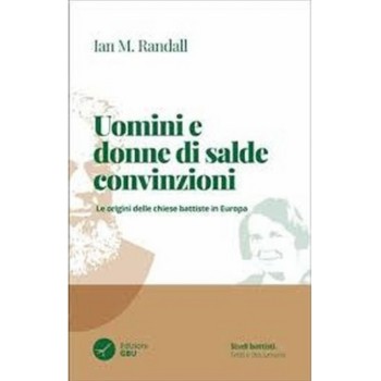 Uomini e donne di salde convinzioni