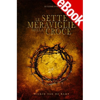 Ebook - Le sette meraviglie della croce