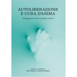 Autoliberazione e Cura D’Anima