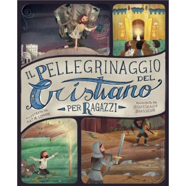 Il pellegrinaggio del cristiano per ragazzi