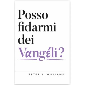 Posso fidarmi dei Vangeli?