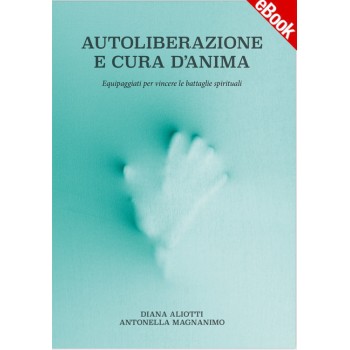 Ebook - Autoliberazione e cura d’anima