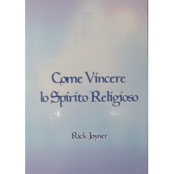 Come vincere lo spirito religioso