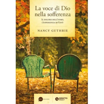 La voce di Dio nella sofferenza. Il dolore dell’uomo, l’esperienza di Gesù