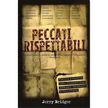 Peccati rispettabili - Faccia a faccia con i peccati che abbiamo imparato a tollerare 