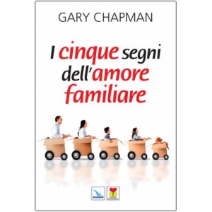 I Cinque segni dell’amore familiare