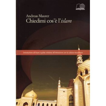 Chiedimi cos'è l'islam.