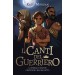 I canti del guerriero