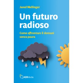 Un futuro radioso