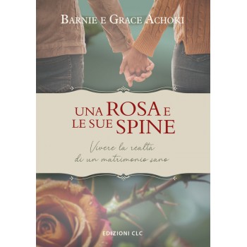 Una rosa e le sue spine