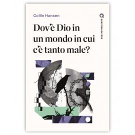 Dové Dio in un mondo dove c'è tanto male?