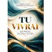 TU VIVRAI