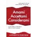 Amami Accettami Considerami