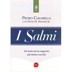 I Salmi - un invito ad un rapporto più intimo con Dio