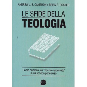 LE SFIDE DELLA TEOLOGIA