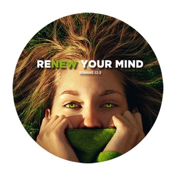 Renew your mind Renew your mind