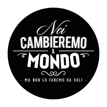 Noi cambieremo il mondo