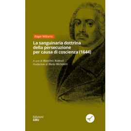 La sanguinaria dottrina della persecuzione per causa di coscienza (1644)