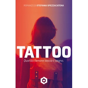 TATTOO - Quando l'amore lascia il segno.