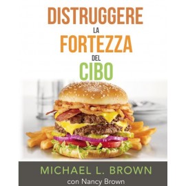 Distruggere la fortezza del cibo