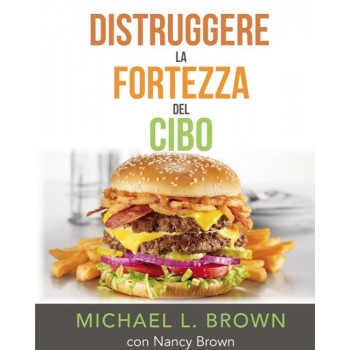 Distruggere la fortezza del cibo