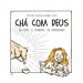 E-BOOk - Chá com Deus