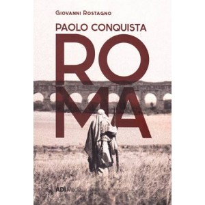 Paolo conquista ROMA