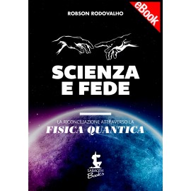 Ebook - Scienza e Fede