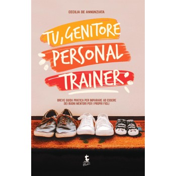 Tu, Genitore Personal Trainer