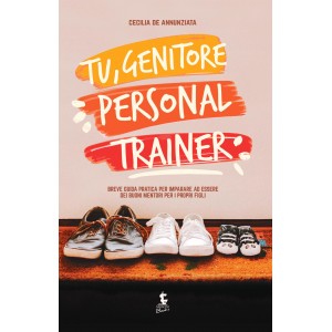 Tu, Genitore Personal Trainer