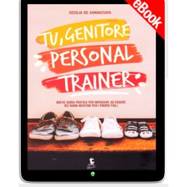 Ebook - Tu, genitore personal trainer