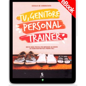 Tu, genitore personal trainer