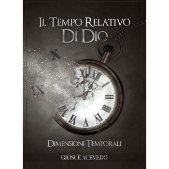 IL TEMPO RELATIVO DI DIO