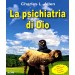 La psichiatria di Dio