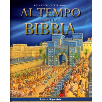 Al tempo della bibbia