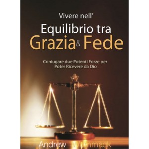 Nell’Equilibrio tra Grazia e Fede