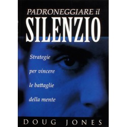 Padroneggiare il silenzio